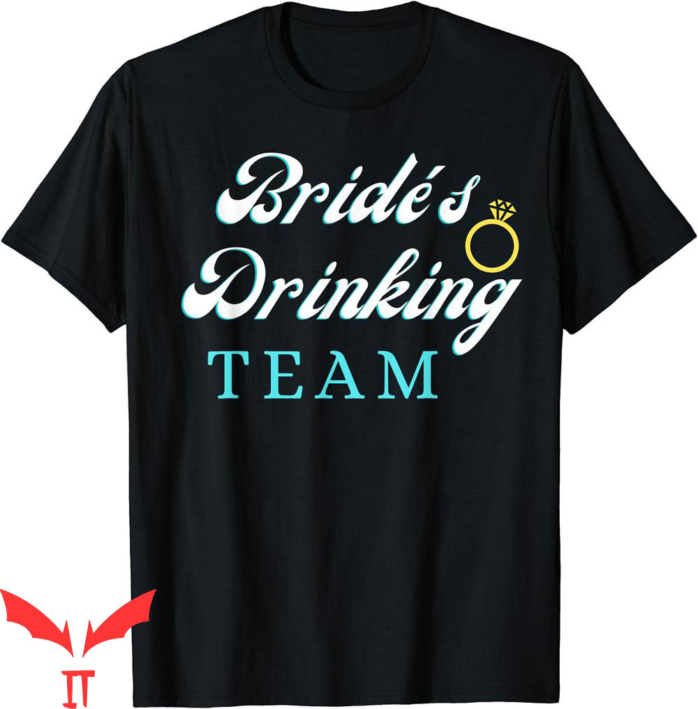 Bachelorette Sayings For T-Shirt Novelty Bride's Drinking Bachelorette Sayings For T-Shirt Novelty Bride's Drinking