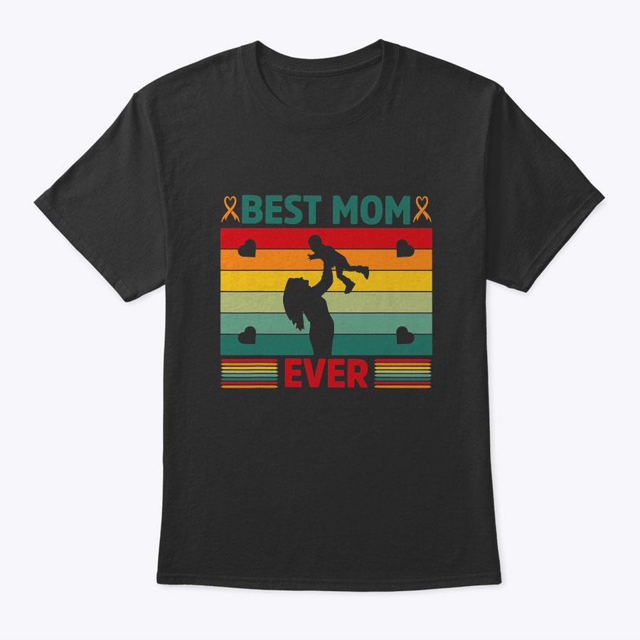Best Mom Ever T-Shirt Best Mom Ever T-Shirt