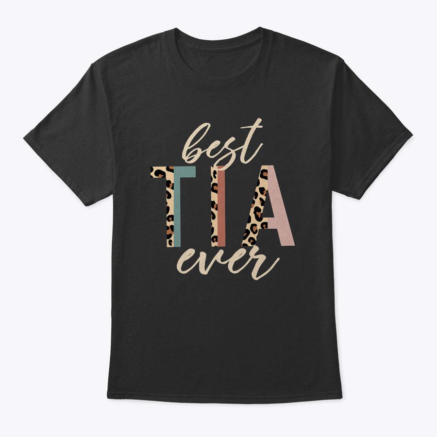 Best Tia Ever Gifts Aunt Leopard Print Mothers Day T-Shirt Best Tia Ever Gifts Aunt Leopard Print Mothers Day T-Shirt