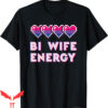 Bi Wife Energy T-Shirt Retro LGBT Pride Bisexual Flag Gay
