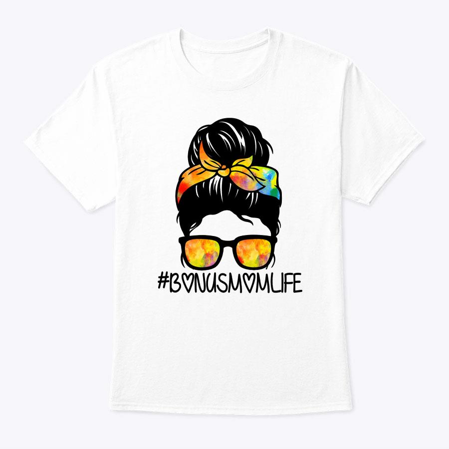 Bonus Mom Life Stepmom Mother's Day Messy Bun Hair T-Shirt Bonus Mom Life Stepmom Mother's Day Messy Bun Hair T-Shirt