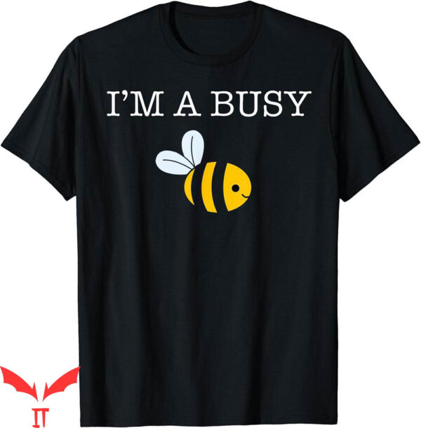 Bumble Bee T-Shirt Busy Cartoon