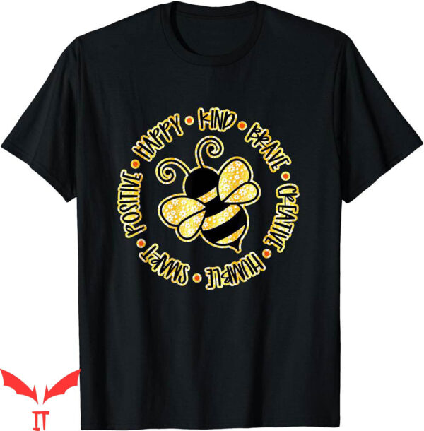 Bumble Bee T-Shirt Happy Kind Brave Humble Smart Positive