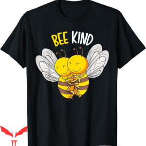 Bumble Bee T-Shirt Kind Kindness
