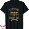 Bumble Bee T-Shirt Save The Local Honey Support Classic
