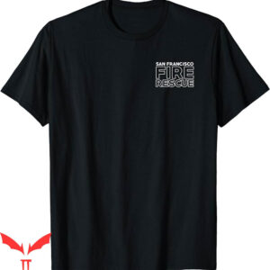 Cal Fire T-Shirt City Of San Francisco Rescue Fireman