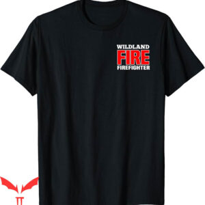 Cal Fire T-Shirt Wildland Rescue Department Uniform