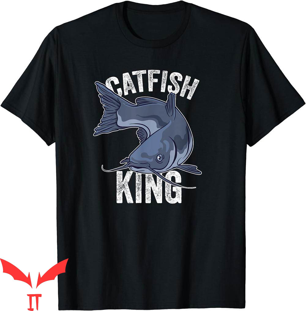 Catfish Fishing T-Shirt King Catfishing For Fisherman Catfish Fishing T-Shirt King Catfishing For Fisherman