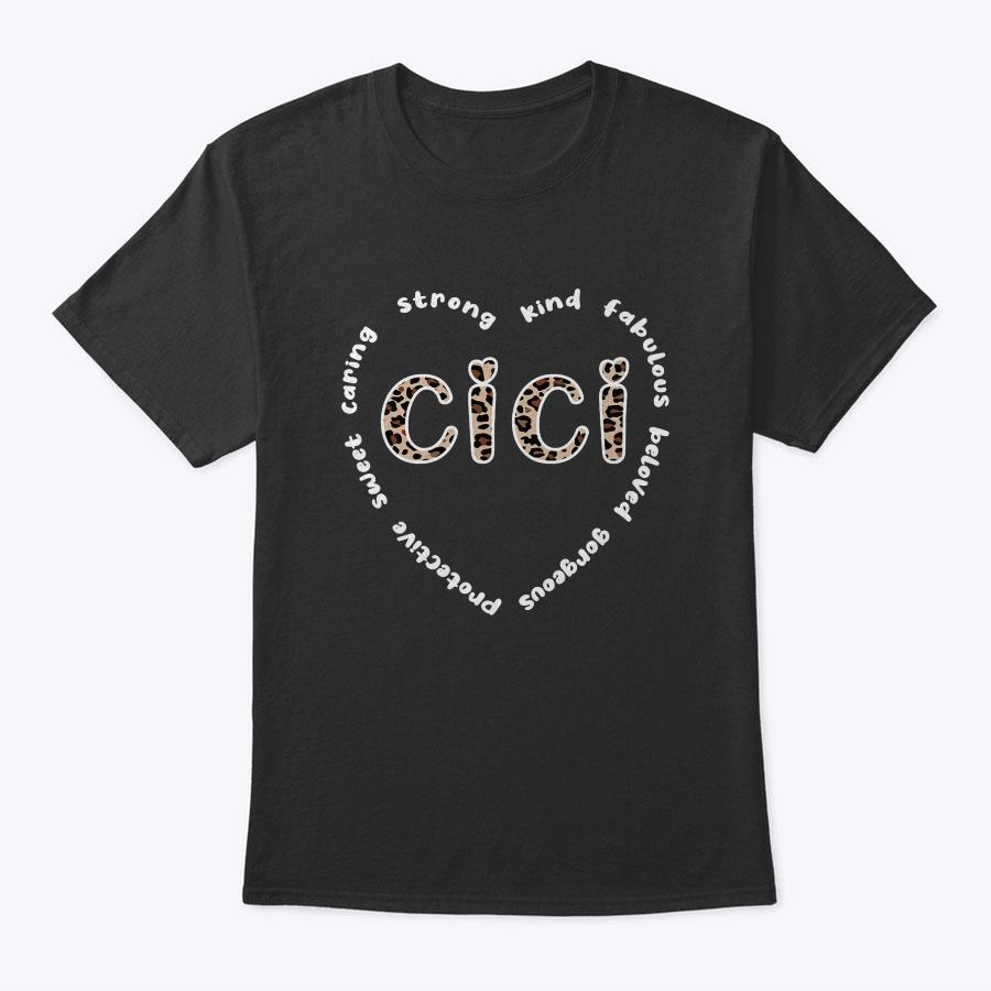 Cici Grandmother Heart Cici Grandma Appreciation T-Shirt Cici Grandmother Heart Cici Grandma Appreciation T-Shirt