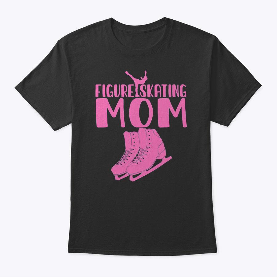 Cute Figure Skating Mom Gift For Skater Women Little Girls T-Shirt Cute Figure Skating Mom Gift For Skater Women Little Girls T-Shirt