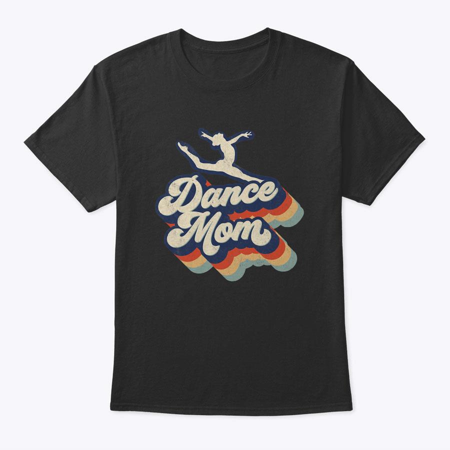 Dance Mom Retro Sunset Dance Mom Life Christmas Mother's Day T-Shirt Dance Mom Retro Sunset Dance Mom Life Christmas Mother's Day T-Shirt