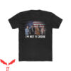 Dead President T-Shirt Point Break I’m Not A Crook Crime