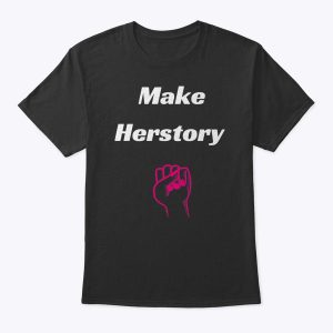 Feminist Mother’s Day Women’s March Slogan Gift Mom T Shirt