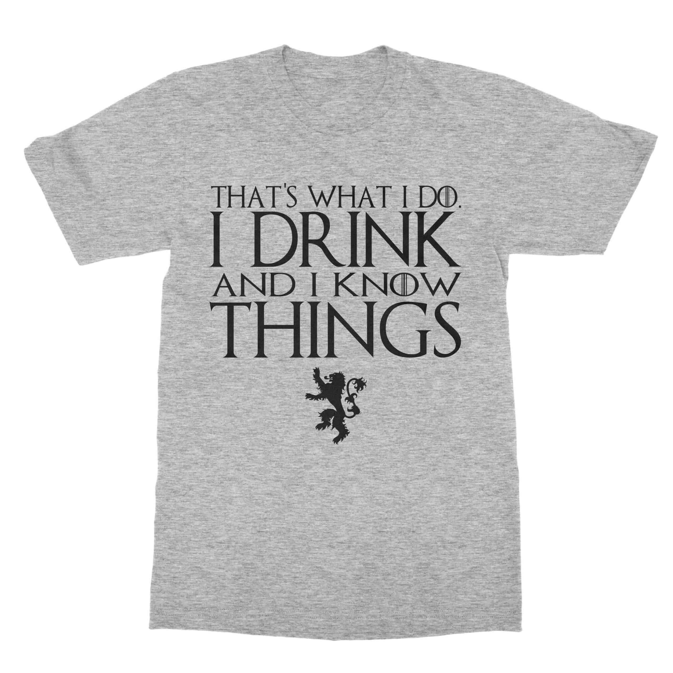 Game of Thrones T-Shirt - I Drink and I Know Things For Men Game of Thrones T-Shirt - I Drink and I Know Things For Men