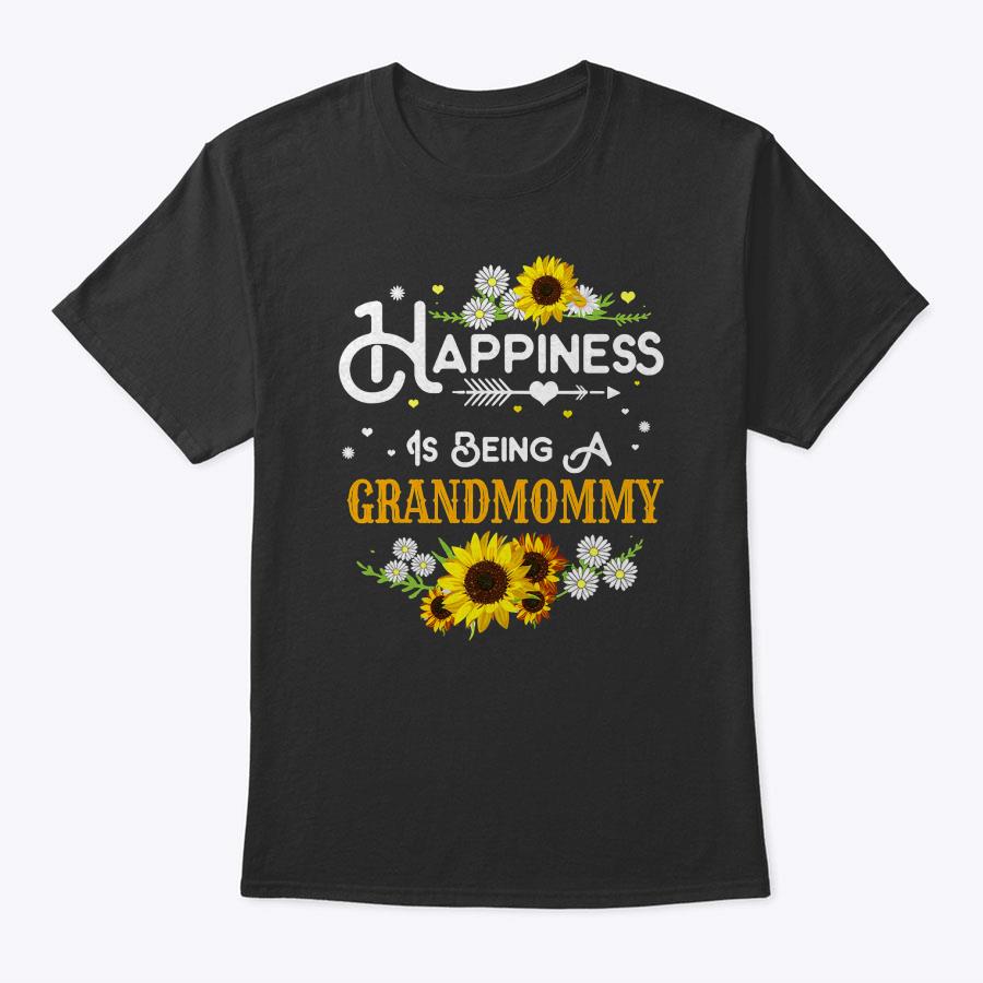 Happiness Is Being A Grandmommy Mother's Day Gift T-Shirt Happiness Is Being A Grandmommy Mother's Day Gift T-Shirt