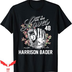 Harrison Bader T-Shirt Just A Girl Who Loves Harrison