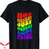 Honestly Nevermind T-Shirt Not Straight Just LGBT Pride