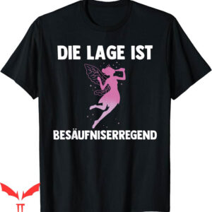 Honestly Nevermind T-Shirt The Location Is Soothing Fairy