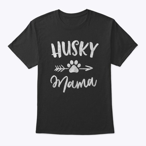 Husky Mama Siberian Husky Lover Owner Gifts Dog Mother’s Day T-Shirt