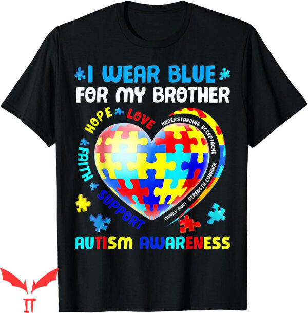 I Wear My Heart On My T-Shirt For My Autism Awareness Month