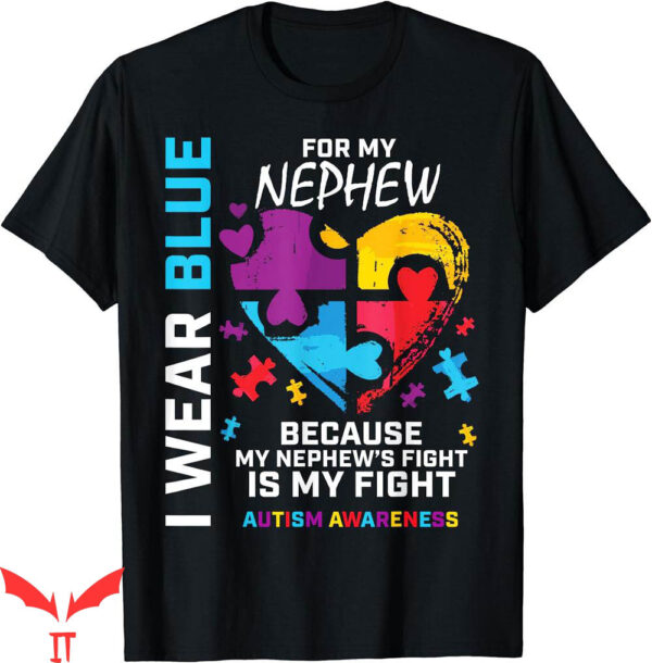 I Wear My Heart On My T-Shirt Uncle Aunt Autism Awareness