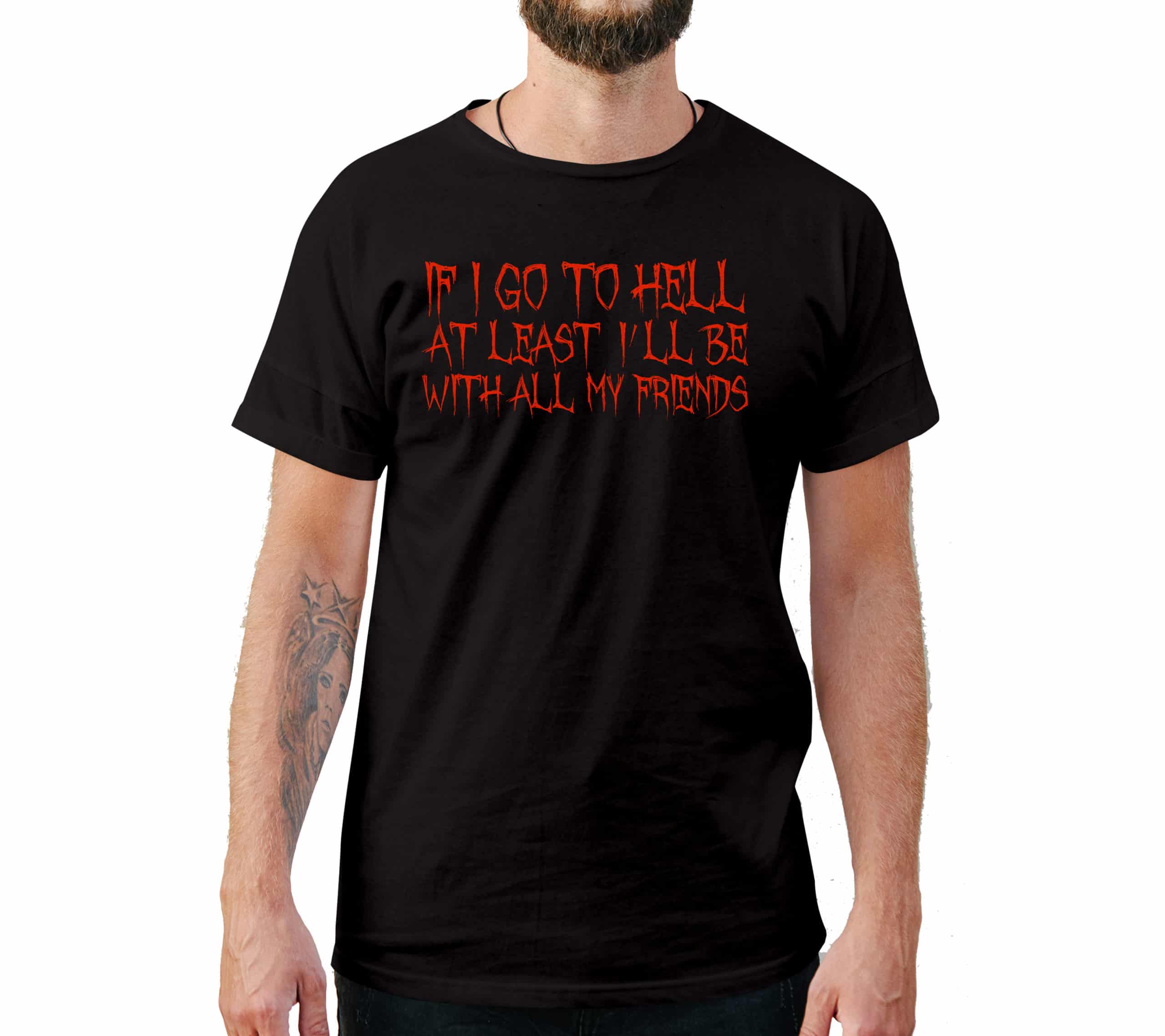 If I Go To Hell Funny T-Shirt If I Go To Hell Funny T-Shirt