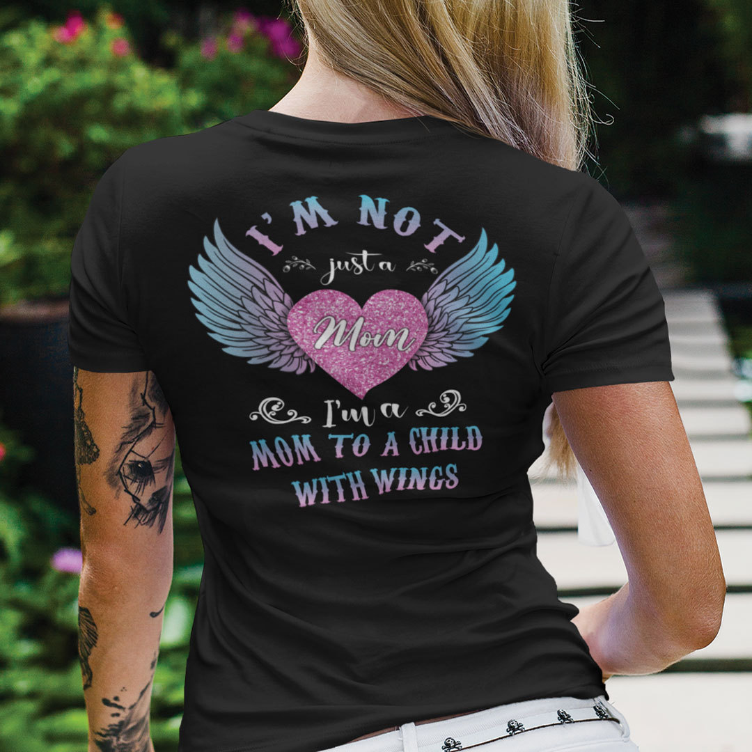 I'm Not Just A Mom I'm A Mom To A Child With Wings Shirt I'm Not Just A Mom I'm A Mom To A Child With Wings Shirt