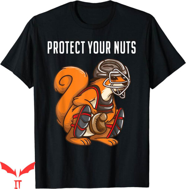Isle Of View T-Shirt Funny Squirrel Baseball Catcher Gift
