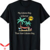 Isle Of View T-Shirt My Boy Is Better Than Your Cabana Boy