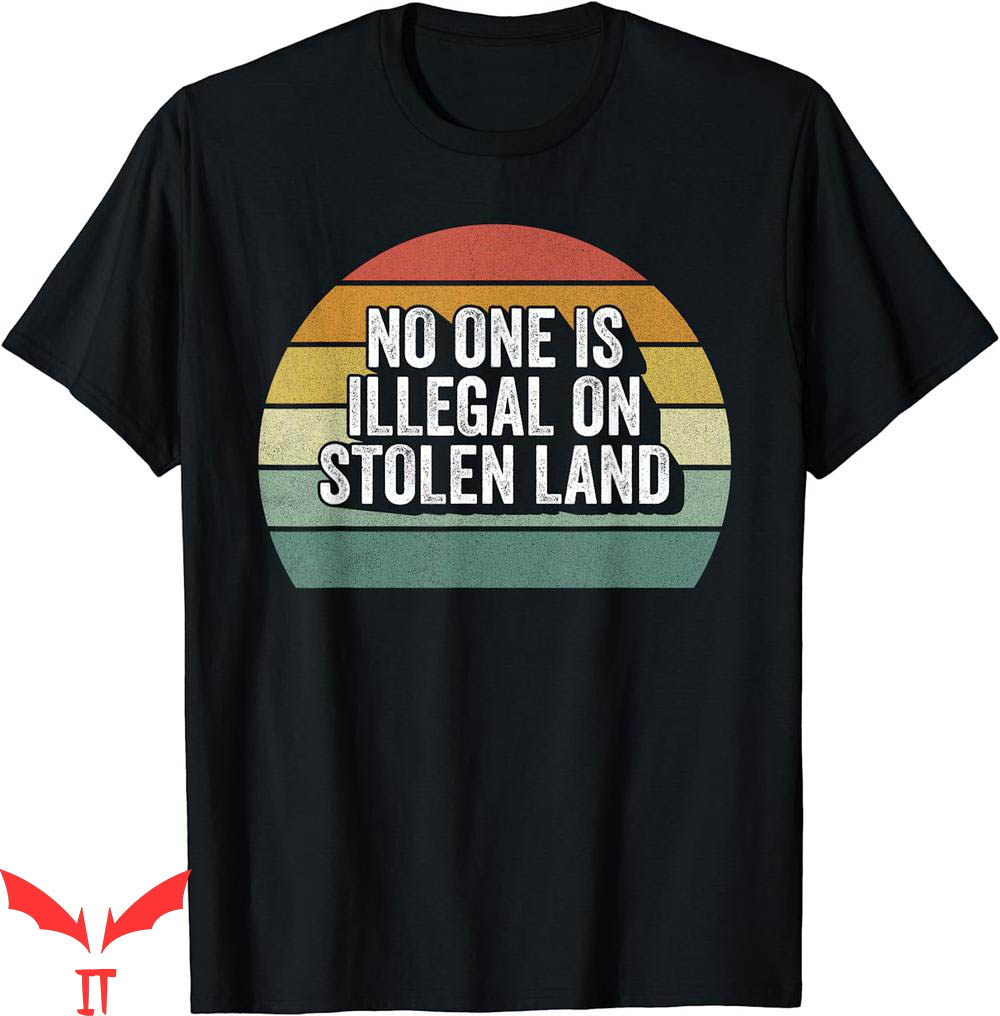 Isle Of View T-Shirt Retro No Stolen Land Immigrant Vintage Isle Of View T-Shirt Retro No Stolen Land Immigrant Vintage