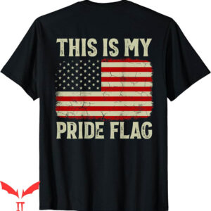 Isle Of View T-Shirt This Is My Pride Flag Patriotic Flag On