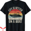 Isle Of View T-Shirt Vintage Life Is Captain Boating Pontoon