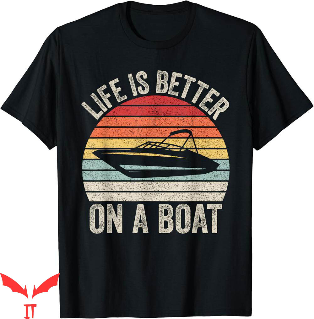 Isle Of View T-Shirt Vintage Life Is Captain Boating Pontoon Isle Of View T-Shirt Vintage Life Is Captain Boating Pontoon