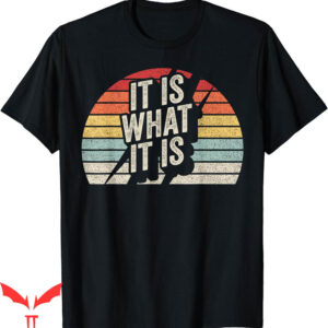 Isle Of View T-Shirt Vintage Retro It Is What It Is Funny