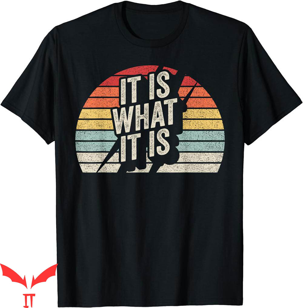 Isle Of View T-Shirt Vintage Retro It Is What It Is Funny Isle Of View T-Shirt Vintage Retro It Is What It Is Funny