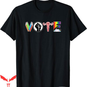 Isle Of View T-Shirt Vote Books Fist Ovaries LGTBQ