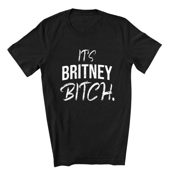 It’s Britney T-Shirt