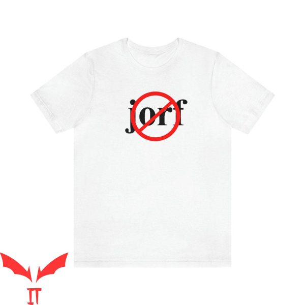 Jorf T-Shirt Antijorf About Jury Duty Series Prank Slogan