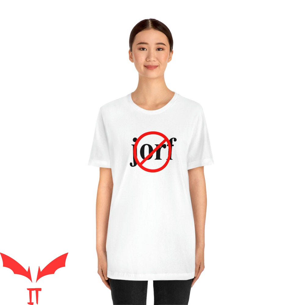 Jorf T-Shirt Antijorf About Jury Duty Series Prank Slogan Jorf T-Shirt Antijorf About Jury Duty Series Prank Slogan