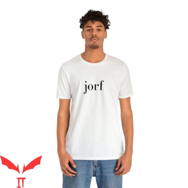 Jorf T-Shirt For Jury Duty Fans Prank Slogan Trending