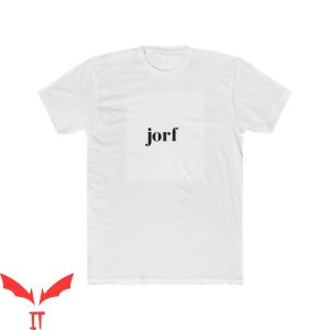Jorf T-Shirt Jury Duty Prank Slogan Trending TV Show