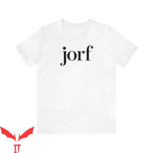 Jorf T-Shirt Jury Duty Prime Binge Watching Prank Slogan