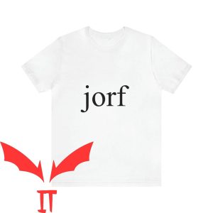 Jorf T-Shirt Jury Duty Television TV Show Prank Slogan Tee