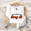 Just Here For Joey B Cincinnati Bengals Football T-Shirt Sweatshirt