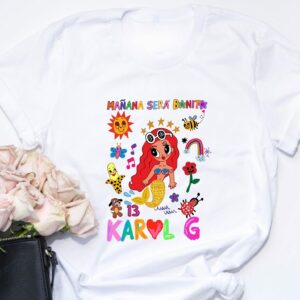 Karol G Bitchota Manana Sera Bonito T Shirt