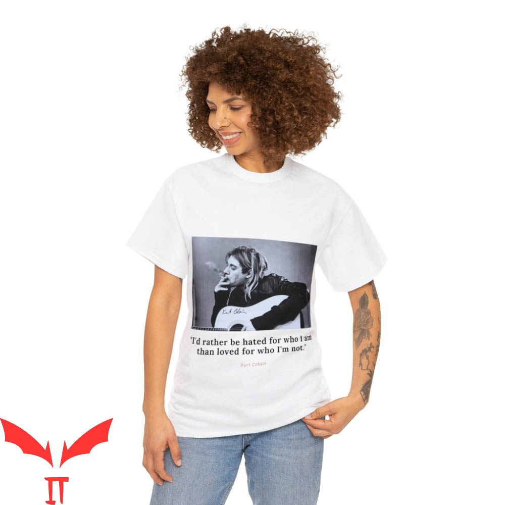 Kirt Cobain T-Shirt Quote Rock 'N' Roll Grunge Music Lovers Kirt Cobain T-Shirt Quote Rock 'N' Roll Grunge Music Lovers