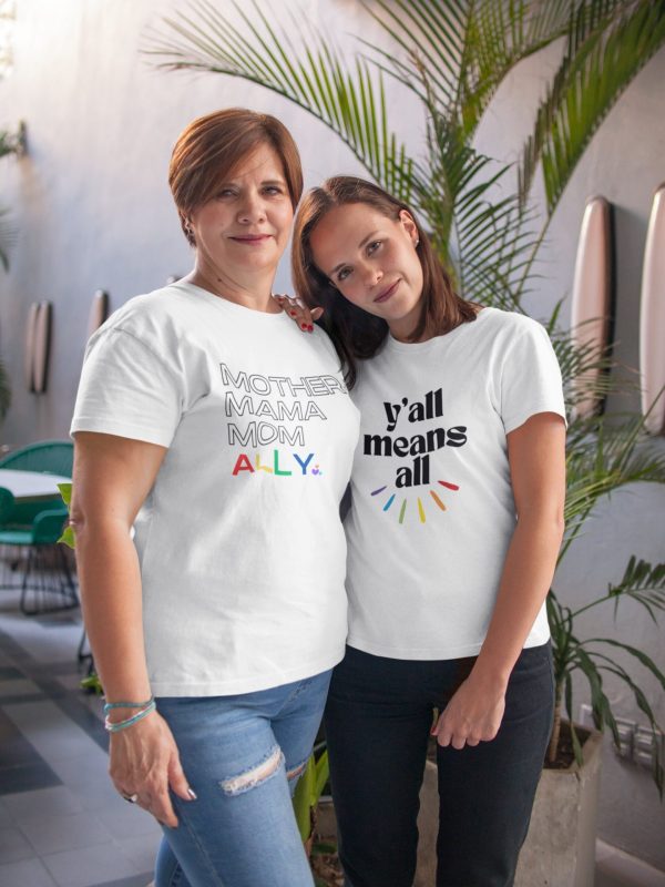 LGBTQ Queer Rights Ally Mother’s Day T Shirt
