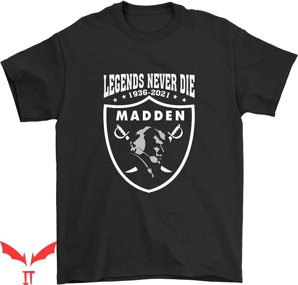 Legends Never Die T-Shirt John Madden Madden Football Coach Legends Never Die T-Shirt John Madden Madden Football Coach