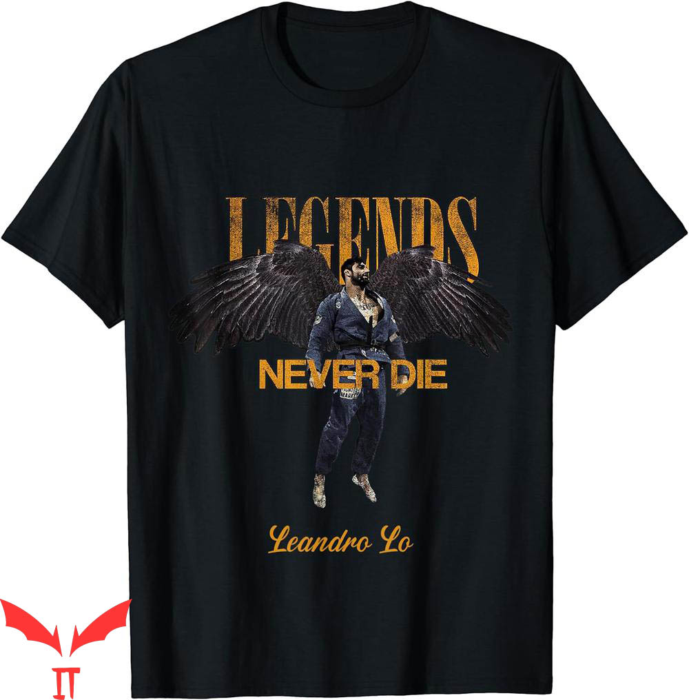 Legends Never Die T-Shirt Tee Jiu Jitsu Brazilian Legends Never Die T-Shirt Tee Jiu Jitsu Brazilian