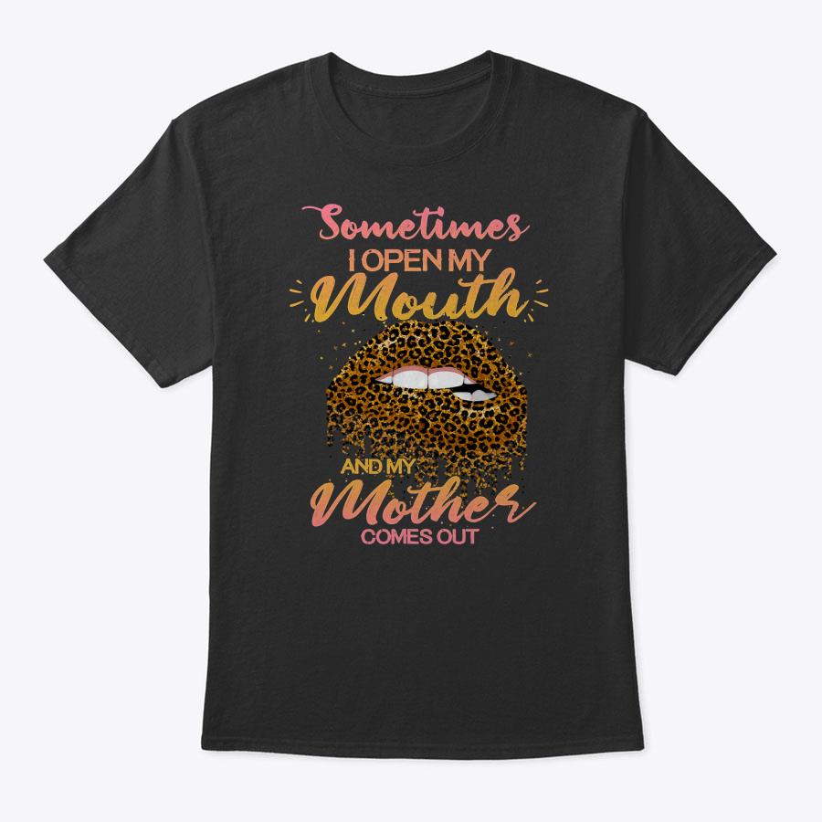 Leopard Plaid Sometimes I Open My Mouth My Mother Comes Out T-Shirt Leopard Plaid Sometimes I Open My Mouth My Mother Comes Out T-Shirt